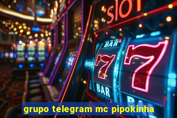 grupo telegram mc pipokinha